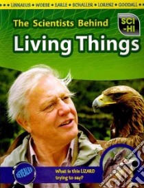 The Scientists Behind Living Things libro in lingua di Snedden Robert