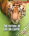 The Future of Life on Earth libro str