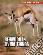 Behavior in Living Things