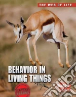 Behavior in Living Things