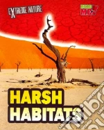 Harsh Habitats