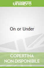On or Under