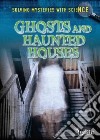 Ghosts & Haunted Houses libro str