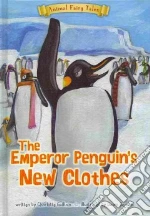 The Emperor Penguin's New Clothes