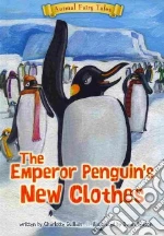 The Emperor Penguin's New Clothes
