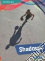 Shadows