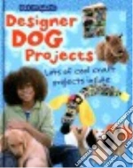 Designer Dog Projects