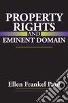 Property Rights and Eminent Domain libro str