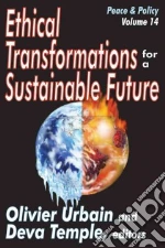 Ethical Transformations for a Sustainable Future