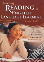 Teaching Reading to English Language Learners, Grades 6-12