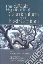 The Sage Handbook of Curriculum and Instruction