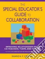 The Special Educator's Guide to Collaboration