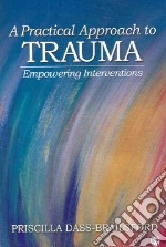 A Practical Approach to Trauma