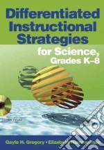 Differentiated Instructional Strategies for Science, Grades K-8