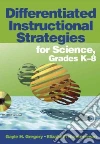 Differentiated Instructional Strategies for Science, Grades K-8 libro str