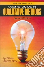 ReadMe First for a User's Guide to Qualitative Methods Research