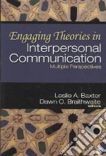 Engaging Theories in Interpersonal Communication