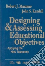 Designing & Assessing Educational Objectives