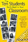 The Ten Students You'll Meet in Your Classroom libro str