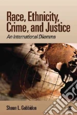 Race, Ethnicity, Crime, and Justice