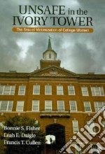 Unsafe in the Ivory Tower