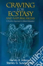 Craving for Ecstasy and Natural Highs