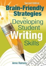 Brain-Friendly Strategies for Developing Student Writing Skills