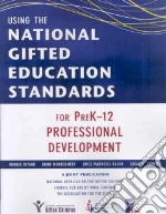 Using the National Gifted Education Standards for PreK-12 Professional Development