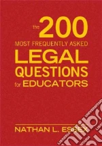 The 200 Most Frequently Asked Legal Questions for Educators