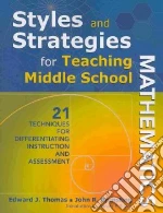 Styles and Strategies for Teaching Middle School Mathematics