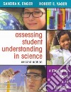 Assessing Student Understanding in Science libro str