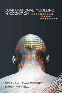 Computational Modeling in Cognition libro in lingua di Stephan Lewandowsky
