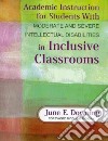 Academic Instruction For Students With Moderate and Severe Intellectual Disabilities in Inclusive Classrooms libro str