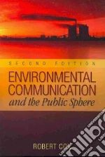 Environmental Communication and the Public Sphere