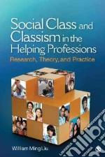Social Class and Classism in the Helping Professions