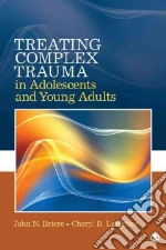 Treating Complex Trauma in Adolescents and Young Adults