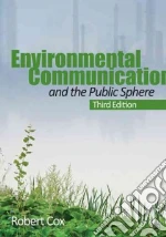 Environmental Communication and the Public Sphere