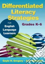 Differentiated Literacy Strategies for English Language Learners