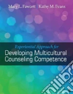 Experiential Approach for Developing Multicultural Counseling Competence