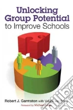 Unlocking Group Potential to Improve Schools