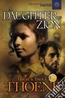 A Daughter of Zion libro in lingua di Thoene Bodie, Thoene Brock