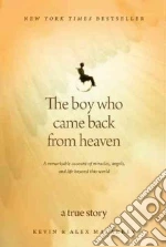 The Boy Who Came Back from Heaven libro str