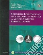 Scientific Foundations and Principles of Practice In Musculoskeletal Rehabilitation