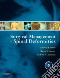Surgical Management of Spinal Deformities libro in lingua di Errico Thomas J. M.D., Lonner Baron S. M.D., Moulton Andrew W. M.D.