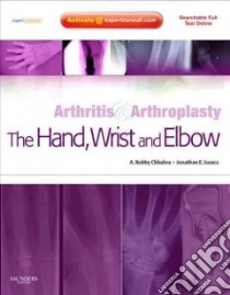 Arthritis and Arthroplasty libro in lingua di Chhabra A. Bobby M.D. (EDT), Isaacs Jonathan E. (EDT)