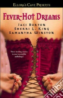 Fever-Hot Dreams libro in lingua di King Sherri L., Burton Jaci, Winston Samantha