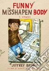 Funny Misshapen Body libro str