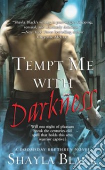 Tempt Me with Darkness libro in lingua di Black Shayla