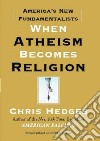 When Atheism Becomes Religion libro str
