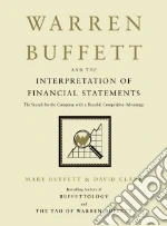 Warren Buffett and the Interpretation of Financial Statements